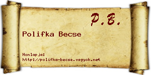 Polifka Becse névjegykártya
